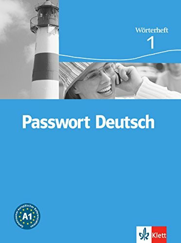 Passwort Deutsch. Lehrwerk für Jugendliche und Erwachsene auf der Grundstufe, für alle Schulen und Institutionen im In- und Ausland. Kurs- und ... Deutsch: Wörterheft. Wörterheft: Niveau A1