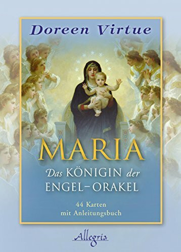Maria: Das Königin der Engel-Orakel