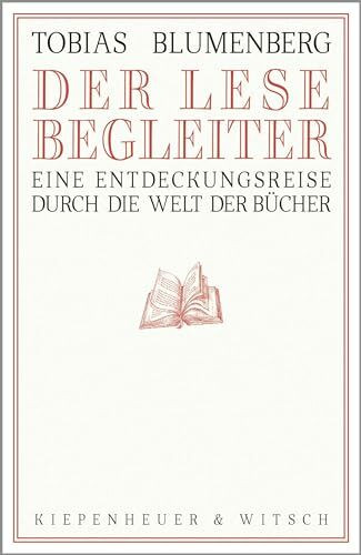 Der Lesebegleiter: Eine Entdeckungsreise durch die Welt der Bücher