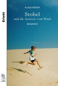 Stobel und die Antwort vom Wind