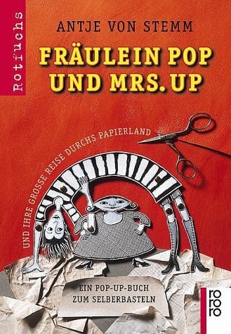 Fräulein Pop und Mrs. Up und ihre große Reise durchs Papierland