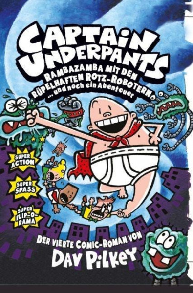 Captain Underpants 04: Rambazamba mit den rüpelhaften Rotz-Robotern