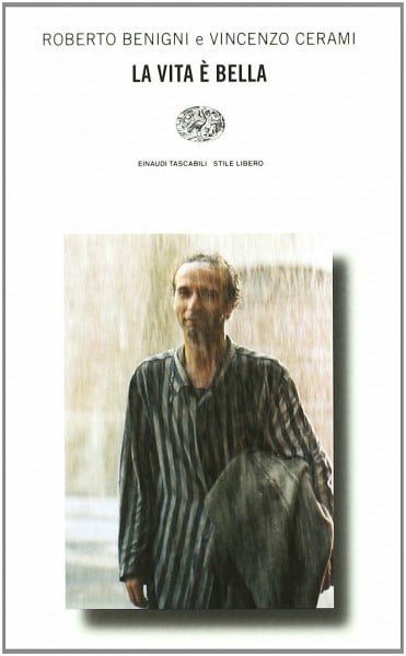 La vita è bella (Einaudi. Stile libero, Band 490)