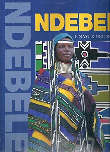 Ndebele. Ein Volk und seine Kunst