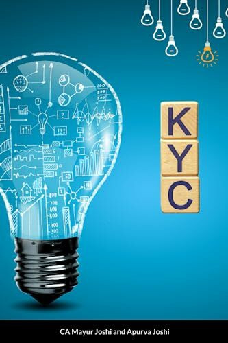 The KYC Guide: A Comprehensive Handbook for Certified KYC Experts (Certified Anti Money Laundering Expert (CAME), Band 2)