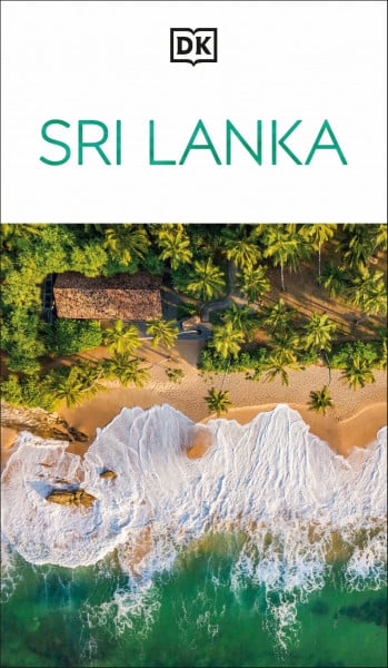 DK Sri Lanka: Must-See Sights. Culture & History. Detailed Maps & Tours. Covers Colombo, Sigiriya, Dambulla, & more (Travel Guide)