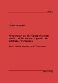 Kompendium der Therapieoptimierungsstudien bei Kindern und Jugendlichen mit Krebserkrankungen