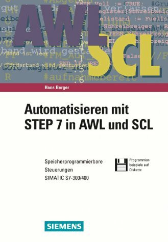 Automatisieren mit STEP 7 in AWL und SCL