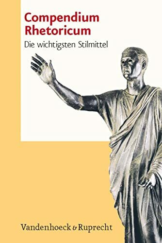 Compendium Rhetoricum. Die wichtigsten Stilmittel. Eine Auswahl. (Lernmaterialien)