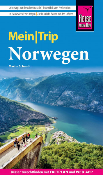 Reise Know-How MeinTrip Norwegen: Reiseführer Norwegen mit Faltplan und kostenloser Web-App