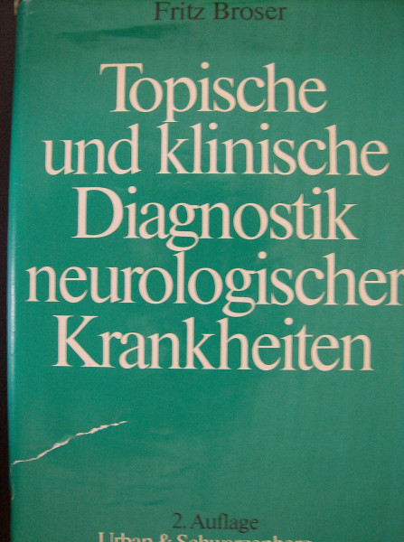 Topische und klinische Diagnostik neurologischer Krankheiten