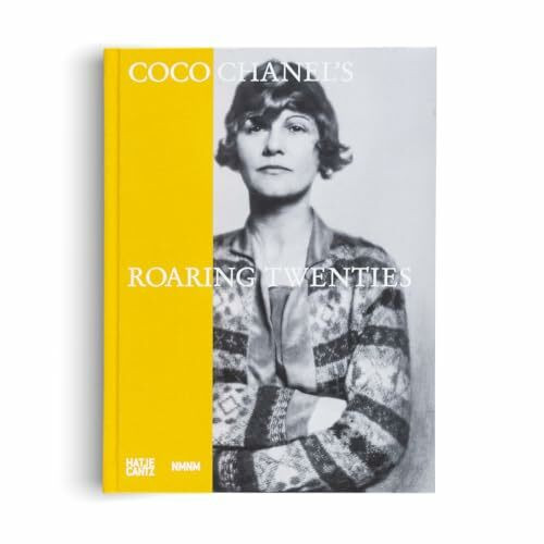 Coco Chanel: Roaring Twenties – Fashion, Art and Culture of the 1920s Riviera | Official Exhibition Catalogue