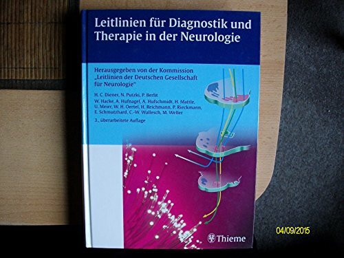 Leitlinien für Diagnostik und Therapie in der Neurologie: Herausgegeben von der Kommission "Leitlinien" der DGN: Herausgegeben von der Kommission "Leitlinien" der Deutschen Gesellschaft für Neurologie