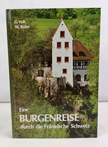 Eine Burgenreise durch die Fränkische Schweiz: Auf den Spuren des Zeichners A. F. Thomas Ostertag (Schriftenreihe des Fränkische-Schweiz-Vereins: Die Frankische Schweiz - Landschaft und Kultur)