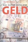 Das große Buch vom Geld. Mit einem Vorwort von Donald Duck.