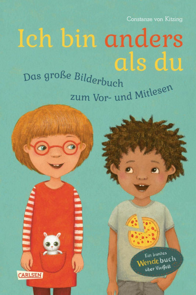 Ich bin anders als du – Ich bin wie du: Das große Bilderbuch zum Vor- und Mitlesen: Ein Wende-...