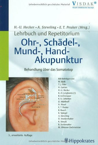 Lehrbuch und Repetitorium. Ohr-, Schädel-, Mund-, Hand-Akupunktur: Behandlung über das Somatotop