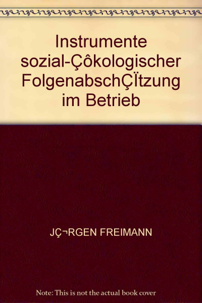 Freimann Jrgen Instrumente sozial-kologischer Folgenabschtzung im Betrieb