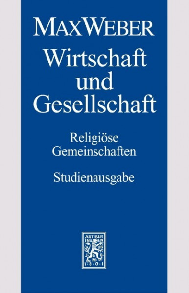 Wirtschaft und Gesellschaft. Die Wirtschaft und die gesellschaftlichen Ordnungen. Nachlaß