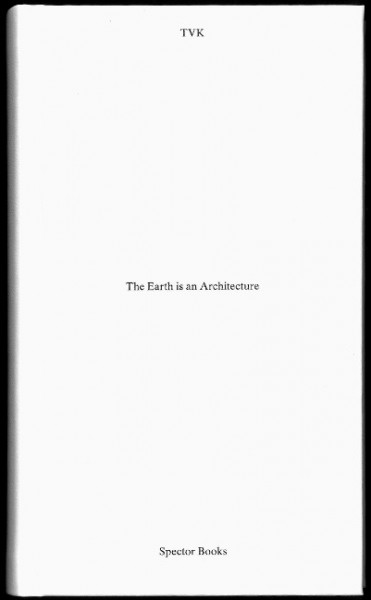 The Earth Is Architecture