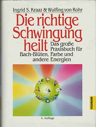 Die richtige Schwingung heilt