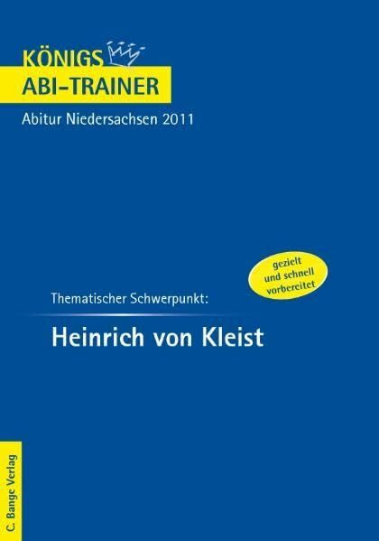 Königs Abi-Trainer: Heinrich von Kleist. Thematischer Schwerpunkt. Deutsch-Abitur Niedersachsen