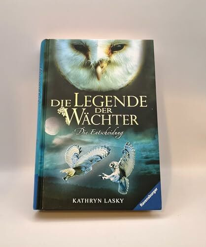 Die Legende der Wächter, Band 15: Die Entscheidung