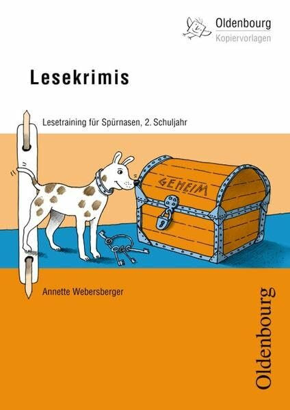 Oldenbourg Kopiervorlagen: Lesekrimis: Lesetraining für Spürnasen im 2. Schuljahr - Band 174