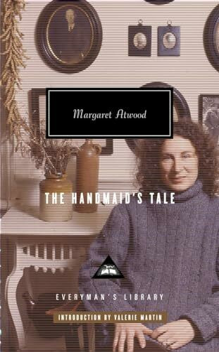 The Handmaid's Tale: Introduction by Valerie Martin (Everyman's Library)