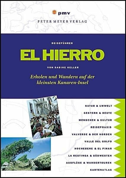 El Hierro: Erholen und Wandern auf der kleinsten Kanaren-Insel (Peter Meyer Reiseführer / Landeskunde + Reisepraxis)