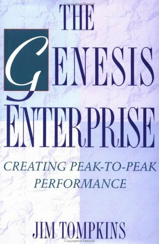The Genesis Enterprise Creating Peak-To-Peak Business Performance: Creating Peak-To-Peak Performance
