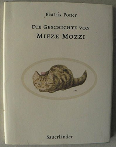 Die Geschichte von Mieze Mozzi