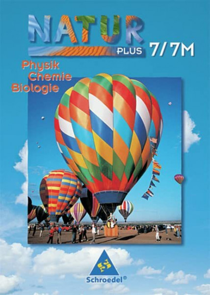 Natur plus - Ausgabe 2003 für Bayern: Natur plus Bayern - Ausgabe 2005 für Bayern: Schülerband 7 / 7 M