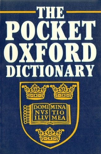 The Pocket Oxford Dictionary of Current English