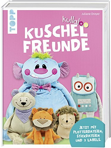 kullaloo Kuschelfreunde: Plotterdateien und Stickdateien zum Individualisieren. kullaloo Kuschelfreunde: Plotterdateien und Stickdateien zum Individualisieren.