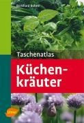 Taschenatlas Küchenkräuter Taschenatlas Küchenkräuter