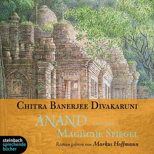 Anand und der magische Spiegel. 6 CDs. Teil 2 der Muschelbrüder-Trilogie