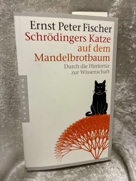 Schrödingers Katze auf dem Mandelbrotbaum: Durch die Hintertür zur Wissenschaft