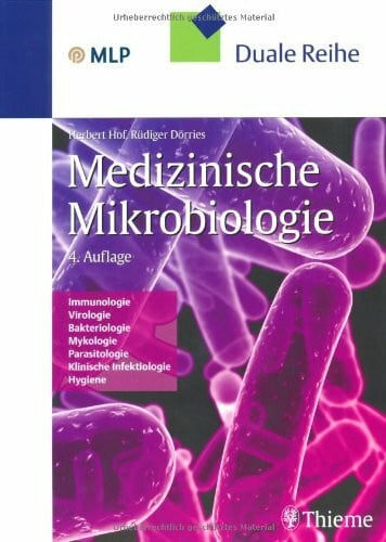 Mikrobiologie: Immunologie, Virologie, Bakteriologie, Mykologie, Parasitologie, Klinische Infektiologie, Hygiene