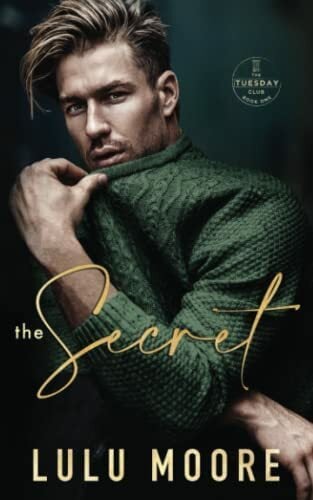 The Secret: A Billionaire and Nanny Romance (The Tuesday Club, Band 1) The Secret: A Billionaire and Nanny Romance (The Tuesday Club, Band 1)
