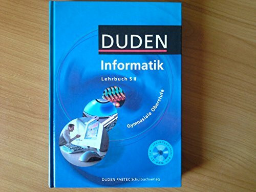 Duden Informatik - Gymnasiale Oberstufe: Schülerbuch mit CD-ROM: Lehrbuch S II