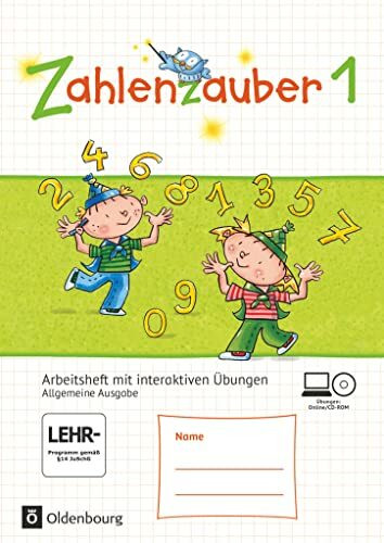 Zahlenzauber - Mathematik für Grundschulen - Allgemeine Ausgabe 2016 - 1. Schuljahr: Arbeitsheft mit interaktiven Übungen online - Mit CD-ROM und ... Allgemeine Ausgabe 2016, 1. Schuljahr)