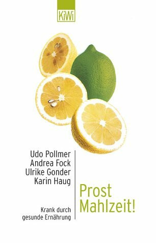 Prost Mahlzeit! Krank durch gesunde Ernährung