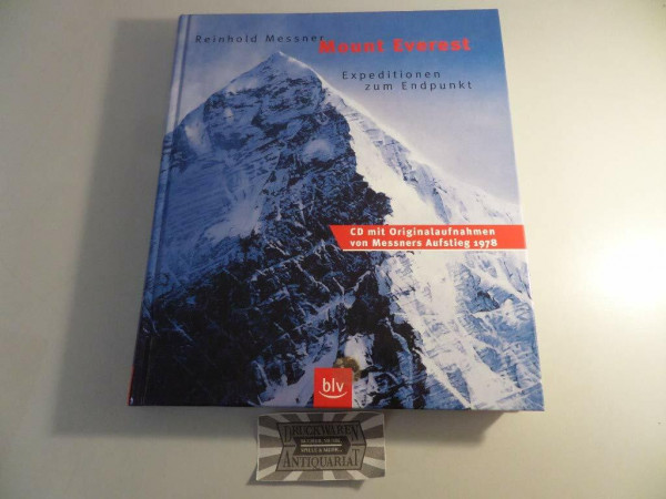 Mount Everest: Expedition zum Endpunkt. Mit CD: Originalaufnahmen von Messners Aufstieg 1978
