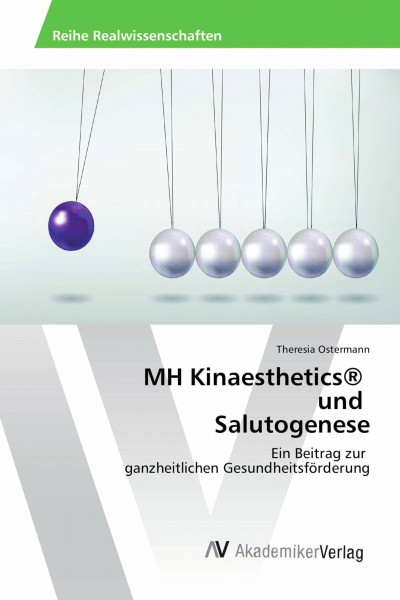 MH Kinaesthetics® und Salutogenese: Ein Beitrag zur ganzheitlichen Gesundheitsförderung