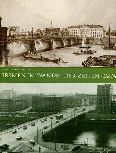 Bremen im Wandel der Zeiten - Die Neustadt und ihre Vororte