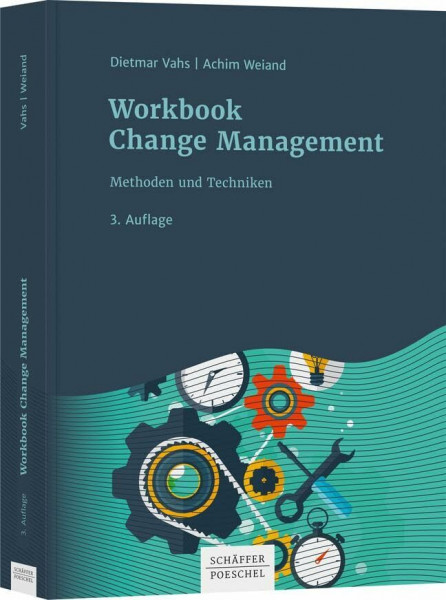 Workbook Change Management: Methoden und Techniken
