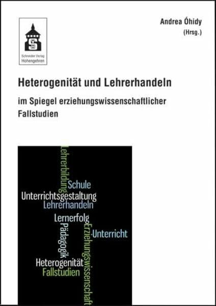 Heterogenität und Lehrerhandeln: im Spiegel erziehungswissenschaftlicher Fallstudien
