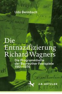 Die Entnazifizierung Richard Wagners