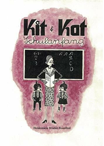 Die Abenteuer der frechen Zwillinge Kit und Kat: Schulanfang